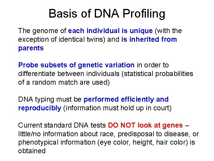 Basis of DNA Profiling The genome of each individual is unique (with the exception Basis of DNA Profiling The genome of each individual is unique (with the exception