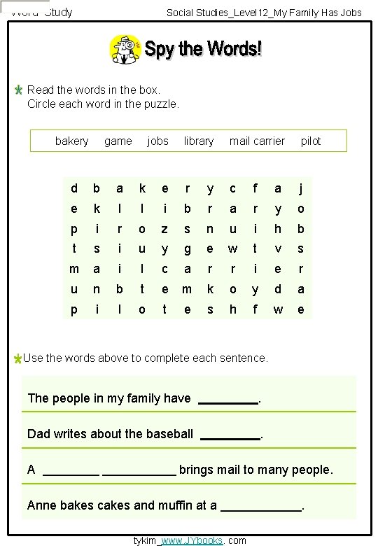 Word Study Social Studies_Level 12_My Family Has Jobs Read the words in the box.