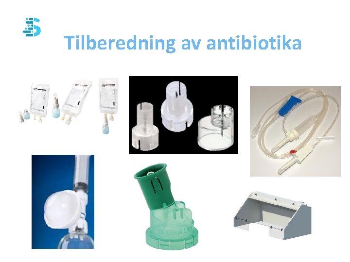 Tilberedning av antibiotika 