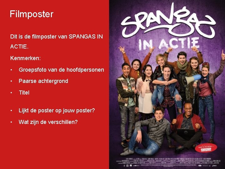 Filmposter Dit is de filmposter van SPANGAS IN ACTIE. Kenmerken: • Groepsfoto van de