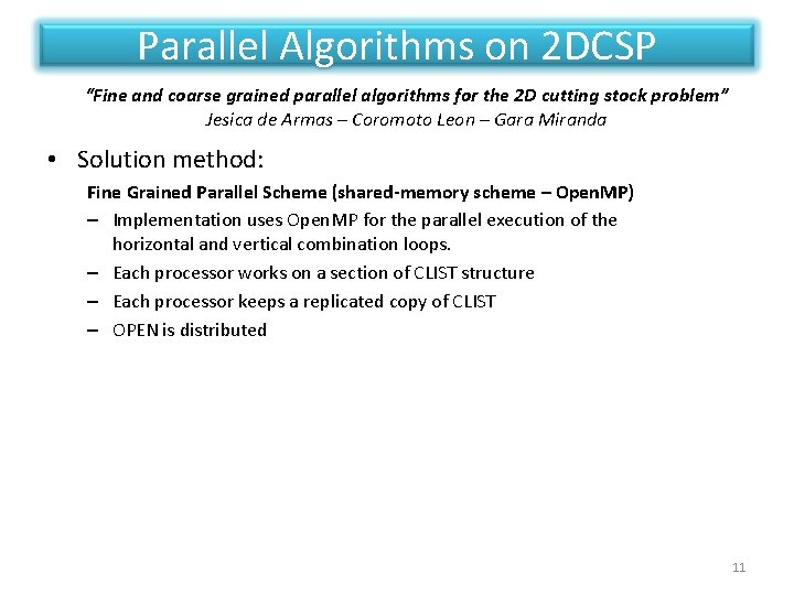 Parallel Algorithms on 2 DCSP “Fine and coarse grained parallel algorithms for the 2 Parallel Algorithms on 2 DCSP “Fine and coarse grained parallel algorithms for the 2