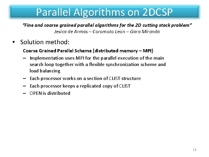 Parallel Algorithms on 2 DCSP “Fine and coarse grained parallel algorithms for the 2 Parallel Algorithms on 2 DCSP “Fine and coarse grained parallel algorithms for the 2