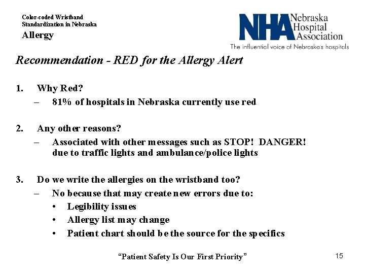 Color-coded Wristband Standardization in Nebraska Allergy Recommendation - RED for the Allergy Alert 1.