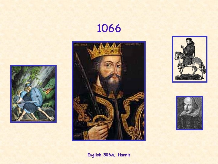 1066 English 306 A; Harris 
