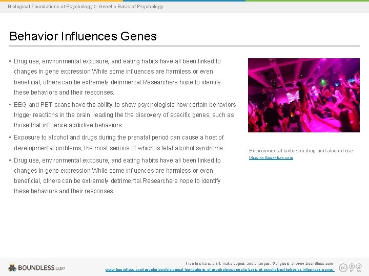 Biological Foundations of Psychology > Genetic Basis of Psychology Behavior Influences Genes • Drug