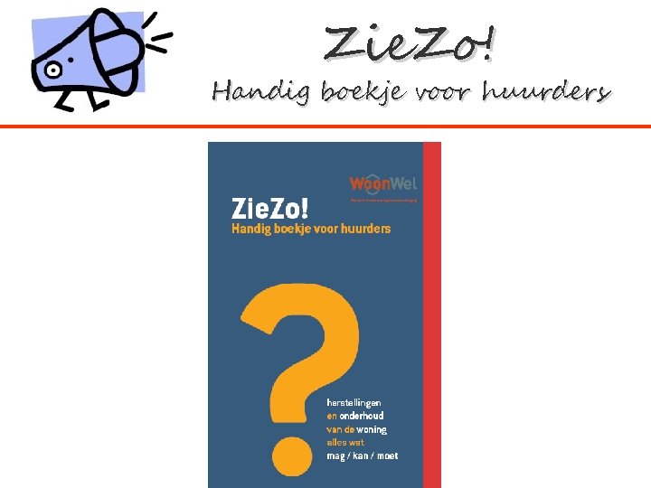 Zie. Zo! Handig boekje voor huurders 