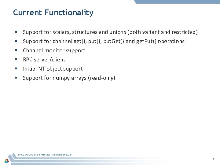 Current Functionality Support for scalars, structures and unions (both variant and restricted) Support for