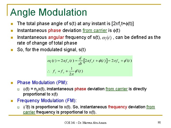 Angle Modulation n The total phase angle of s(t) at any instant is [2