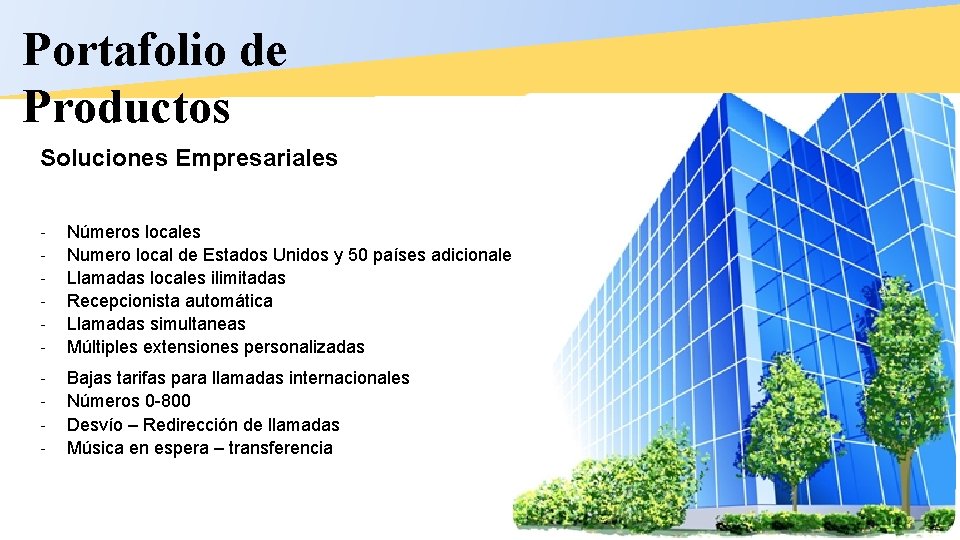 Portafolio de Productos Soluciones Empresariales - Números locales Numero local de Estados Unidos y