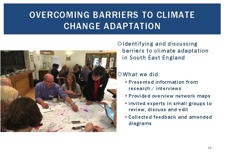 OVERCOMING BARRIERS TO CLIMATE CHANGE ADAPTATION Identifying and discussing barriers to climate adaptation in