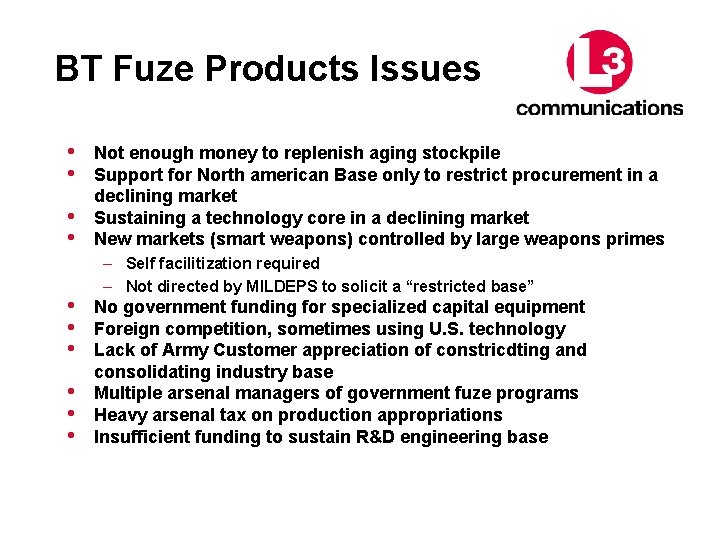 BT Fuze Products Issues • • • Not enough money to replenish aging stockpile