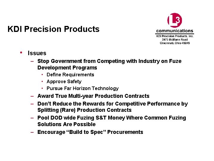 KDI Precision Products • Issues – Stop Government from Competing with Industry on Fuze