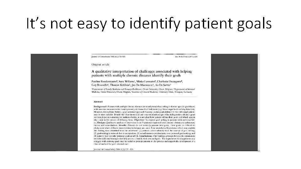 It’s not easy to identify patient goals 