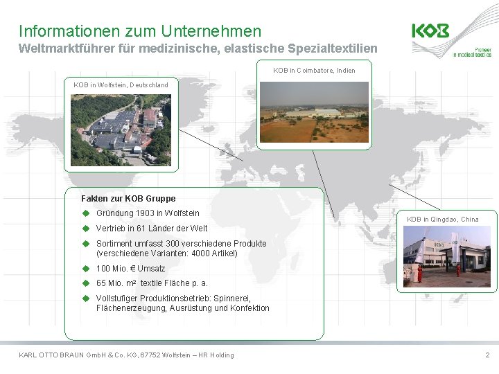 Informationen zum Unternehmen Weltmarktführer für medizinische, elastische Spezialtextilien KOB in Coimbatore, Indien KOB in