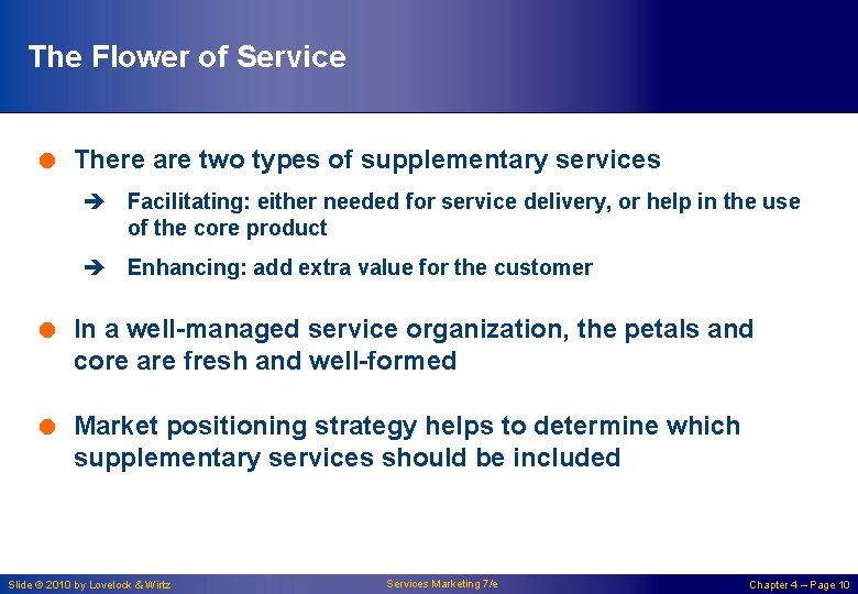 The Flower of Service = There are two types of supplementary services è Facilitating: