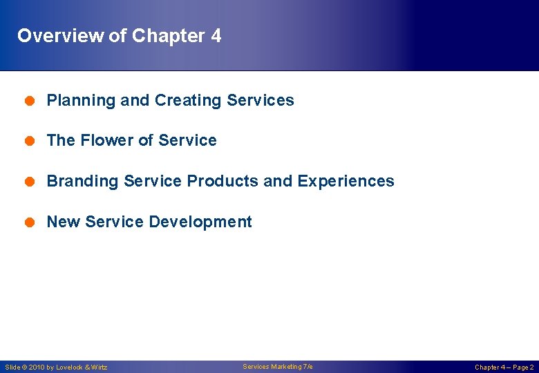 Overview of Chapter 4 = Planning and Creating Services = The Flower of Service