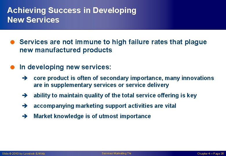 Achieving Success in Developing New Services = Services are not immune to high failure