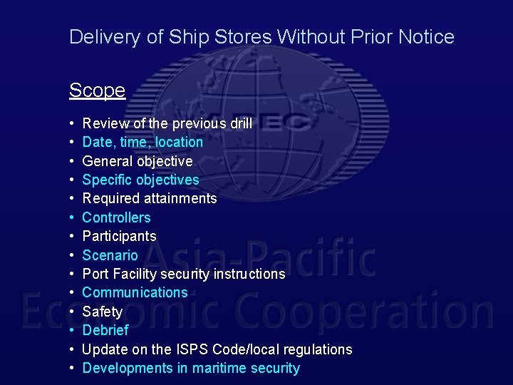 Delivery of Ship Stores Without Prior Notice Scope • • • • Review of