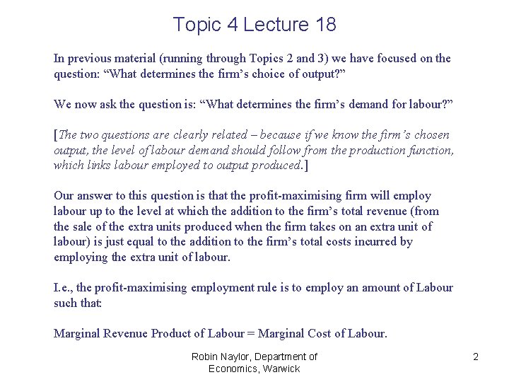 Topic 4 Lecture 18 In previous material (running through Topics 2 and 3) we Topic 4 Lecture 18 In previous material (running through Topics 2 and 3) we