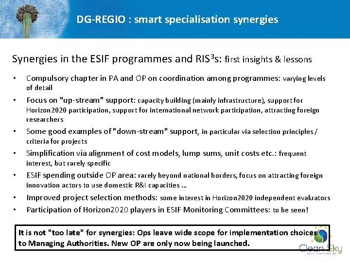 DG-REGIO : smart specialisation synergies Synergies in the ESIF programmes and RIS 3 s: