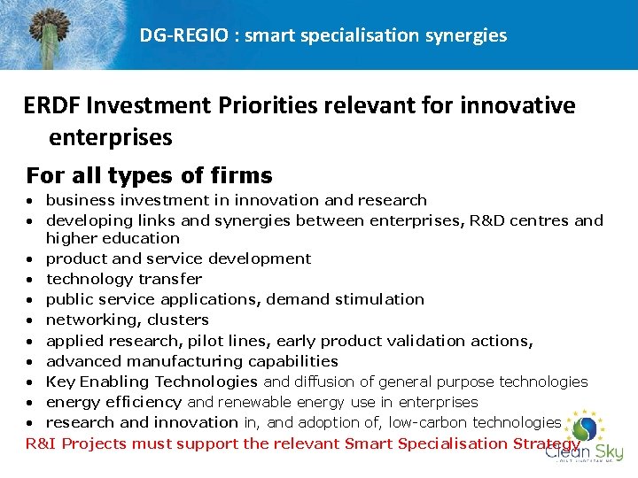 DG-REGIO : smart specialisation synergies ERDF Investment Priorities relevant for innovative enterprises For all