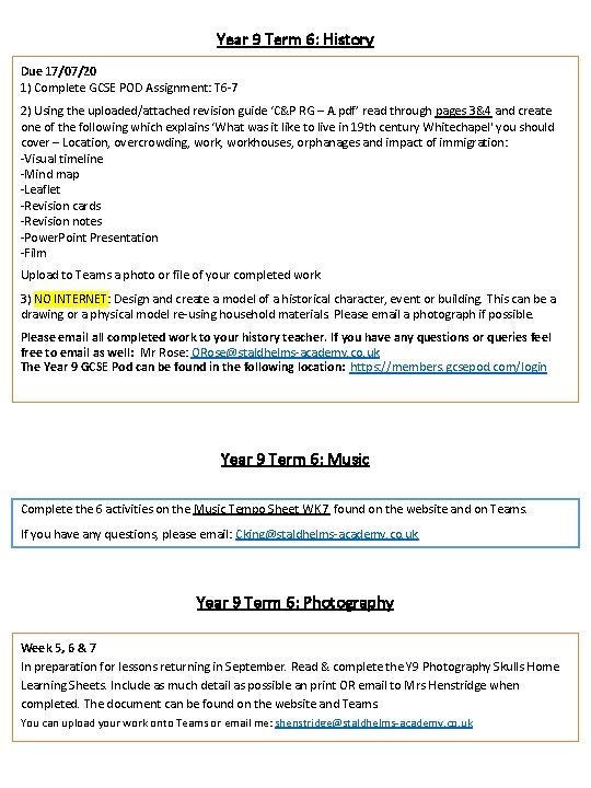 Year 9 Term 6: History Due 17/07/20 1) Complete GCSE POD Assignment: T 6