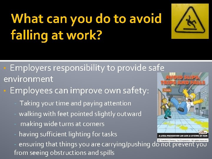 What can you do to avoid falling at work? Employers responsibility to provide safe