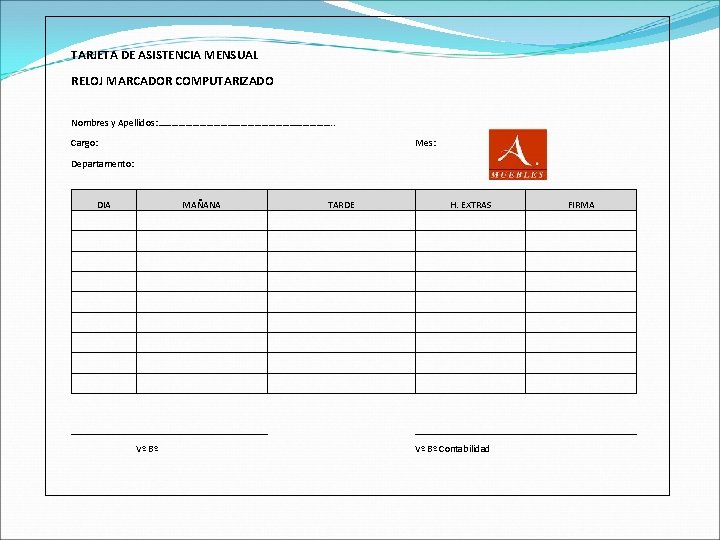  TARJETA DE ASISTENCIA MENSUAL RELOJ MARCADOR COMPUTARIZADO Nombres y Apellidos: …………………………………. . Cargo: