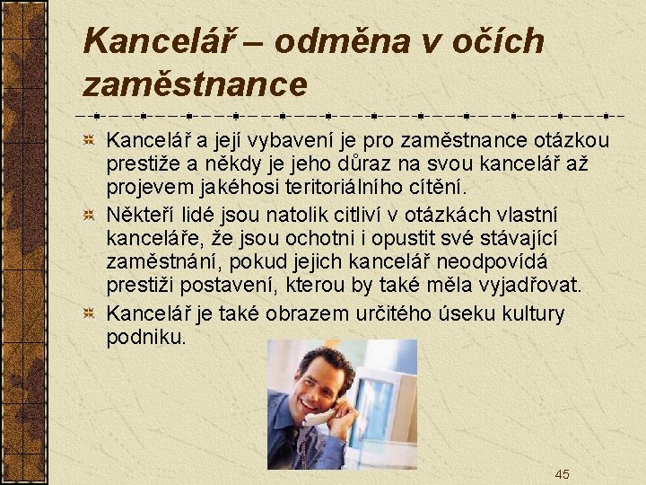 Kancelář – odměna v očích zaměstnance Kancelář a její vybavení je pro zaměstnance otázkou