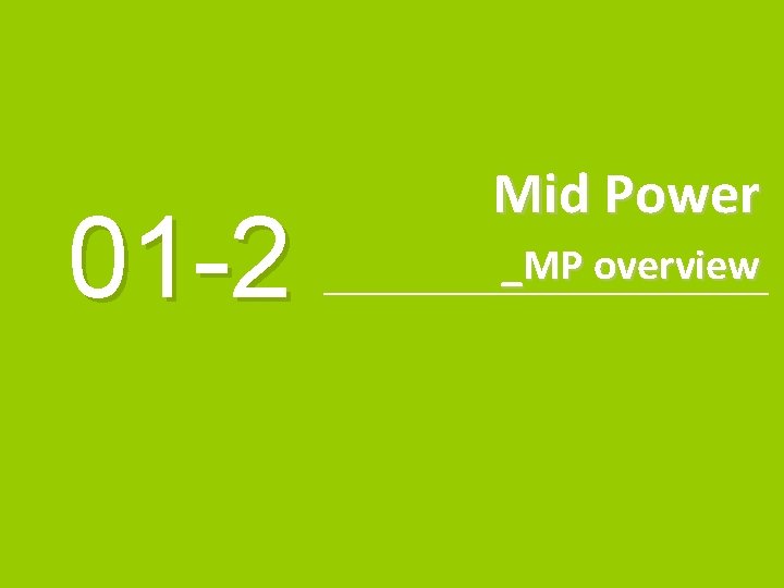 Mid Power 01 -2 Copyright ⓒ Seoul Semiconductor Co. , Ltd. _MP overview 21