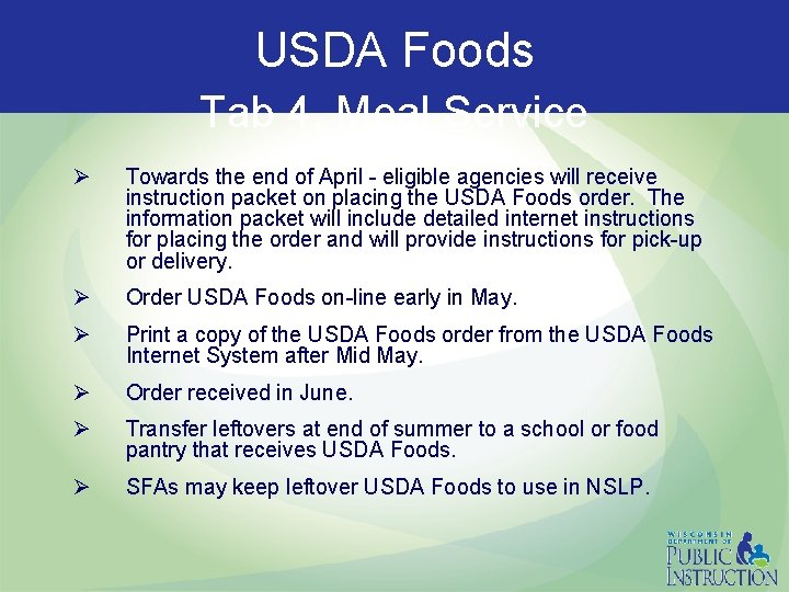 USDA Foods Tab 4, Meal Service Ø Towards the end of April - eligible