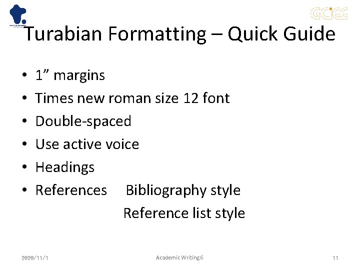 Turabian Formatting – Quick Guide • • • 1” margins Times new roman size