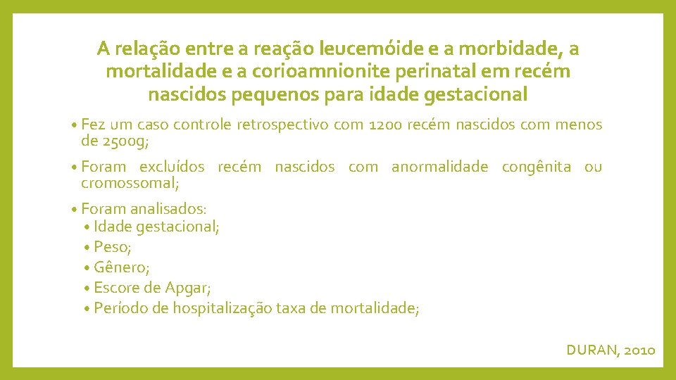 A relação entre a reação leucemóide e a morbidade, a mortalidade e a corioamnionite