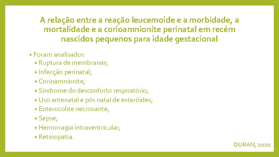 A relação entre a reação leucemoide e a morbidade, a mortalidade e a corioamnionite