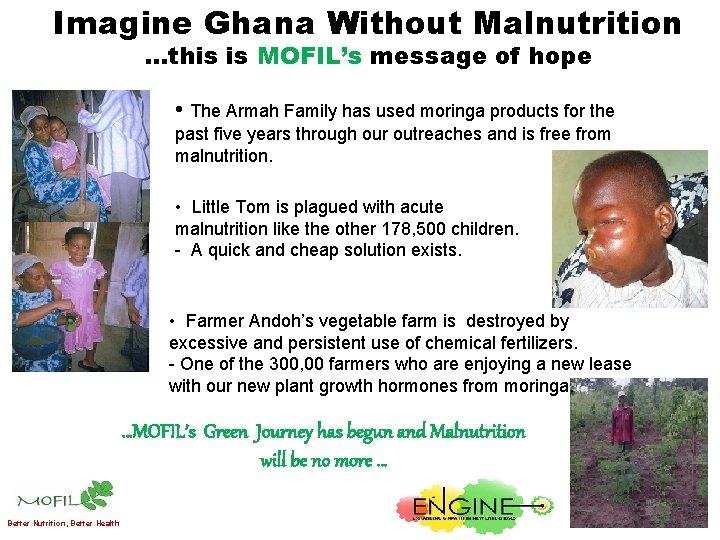 Imagine Ghana Without Malnutrition …this is MOFIL’s message of hope • The Armah Family