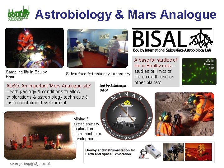 Astrobiology & Mars Analogue Edinburgh, Boulby, NASA, DLR, CPL (etc) A base for studies