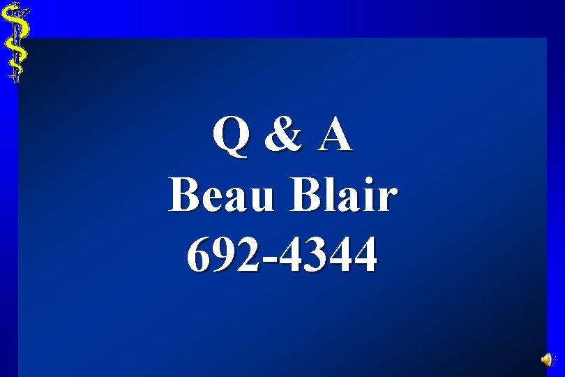 Q&A Beau Blair 692 -4344 