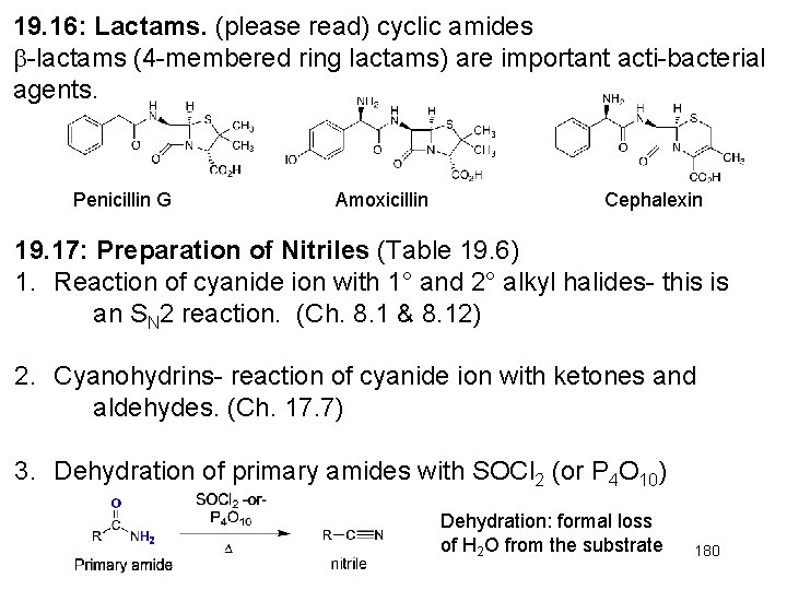 19. 16: Lactams. (please read) cyclic amides -lactams (4 -membered ring lactams) are important