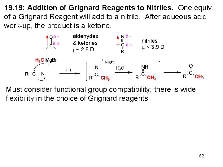 19. 19: Addition of Grignard Reagents to Nitriles. One equiv. of a Grignard Reagent