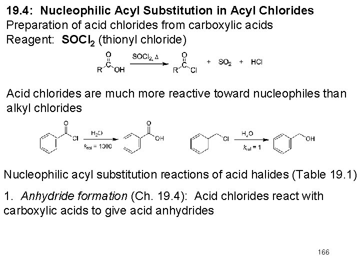 19. 4: Nucleophilic Acyl Substitution in Acyl Chlorides Preparation of acid chlorides from carboxylic