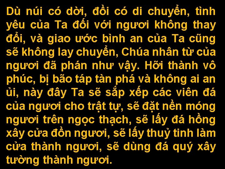 Dù núi có dời, đồi có di chuyển, tình yêu của Ta đối với