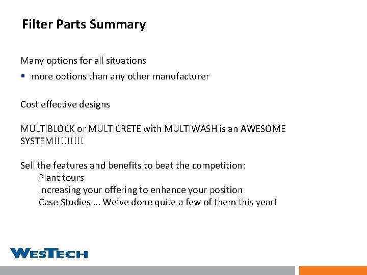 Filter Parts Summary Many options for all situations § more options than any other