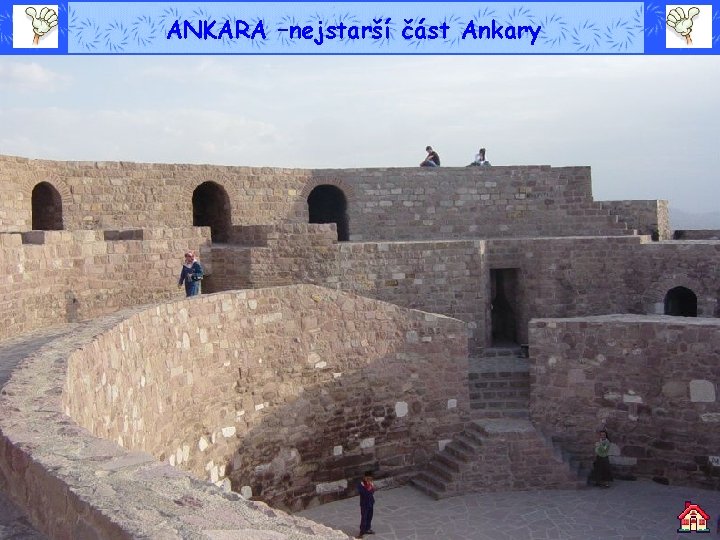 ANKARA –nejstarší část Ankary 