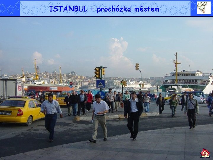 ISTANBUL – procházka městem 