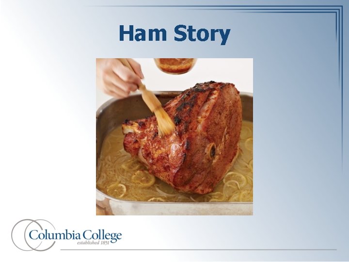 Ham Story 