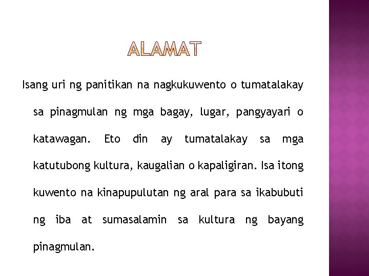 Isang uri ng panitikan na nagkukuwento o tumatalakay sa pinagmulan ng mga bagay, lugar,