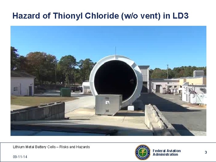 Hazard of Thionyl Chloride (w/o vent) in LD 3 Lithium Metal Battery Cells –