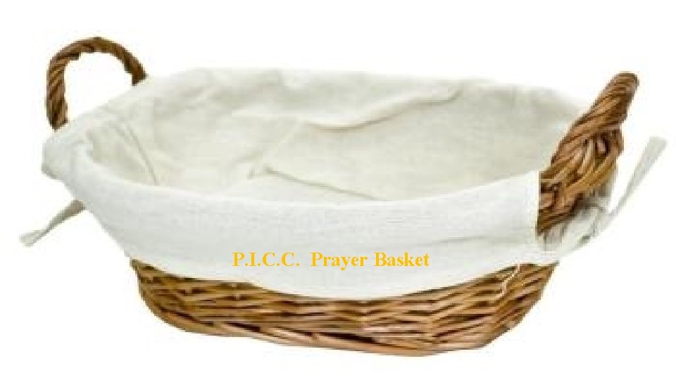 P. I. C. C. Prayer Basket 