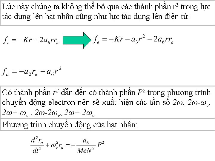 Lúc này chúng ta không thể bỏ qua các thành phần r 2 trong Lúc này chúng ta không thể bỏ qua các thành phần r 2 trong