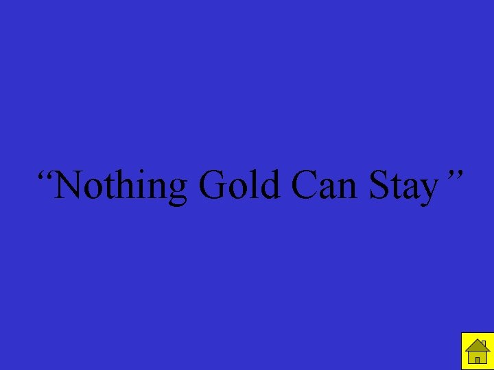 R 4 C 2 “Nothing Gold Can Stay” timer 